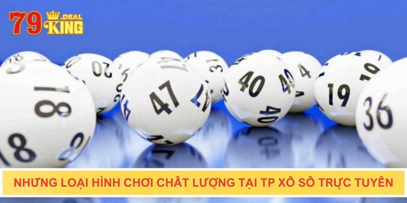 Các loại hình chơi chất lượng